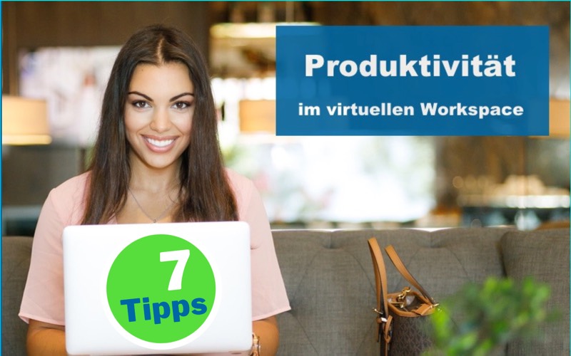 7 Tipps Produktivität
